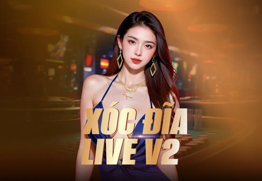 Xóc Đĩa Live V2